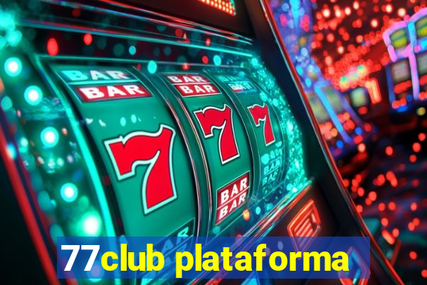 77club plataforma